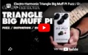 Electro Harmonix Nano Triangle Big Muff Fuzz
